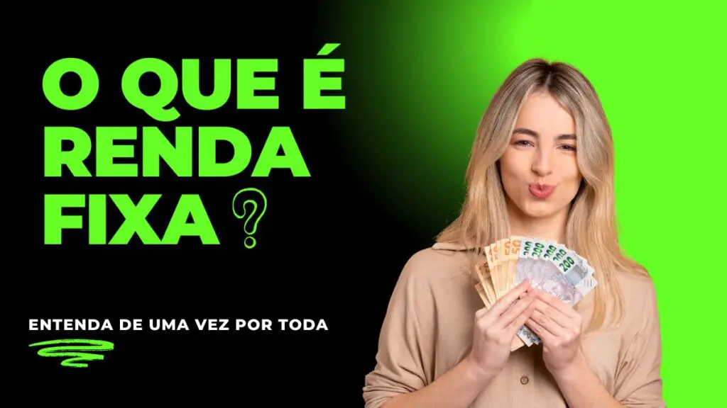 O Que é Renda Fixa?