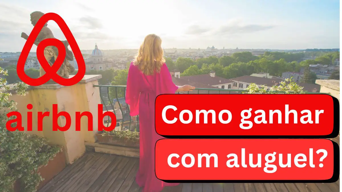 Como ganhar dinheiro alugando imóveis pelo Airbnb