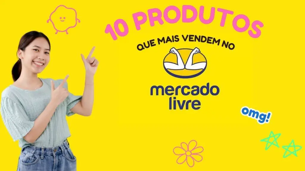 Quais os 10 Produtos Que Mais Vendem no Mercado Livre